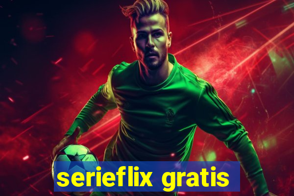 serieflix gratis